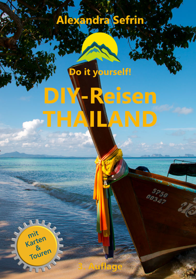 DIY-Reisen - Thailand 3. Auflage Erscheinungsjahr: 2023 ISBN: 9783981990850